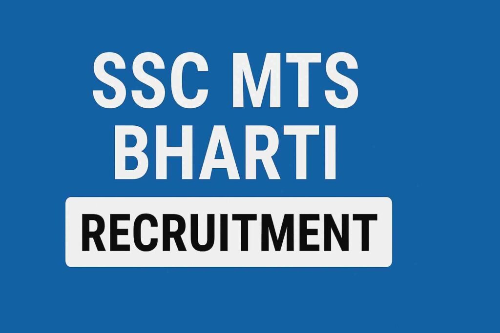 SSC MTS भर्ती 2025: 10वीं पास युवाओं के लिए सुनहरा मौका, Apply Now
